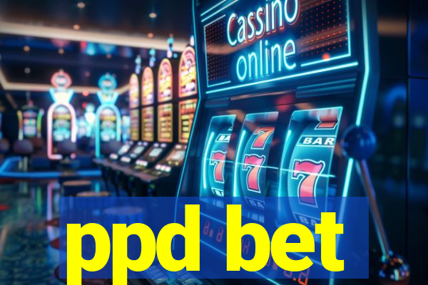 ppd bet
